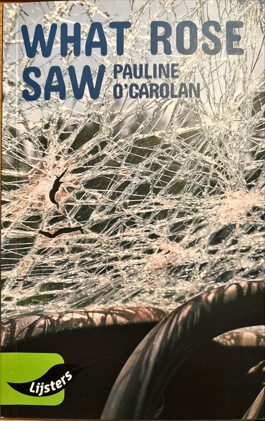 What Rose Saw, Pauline O'Carolan, Lijsters