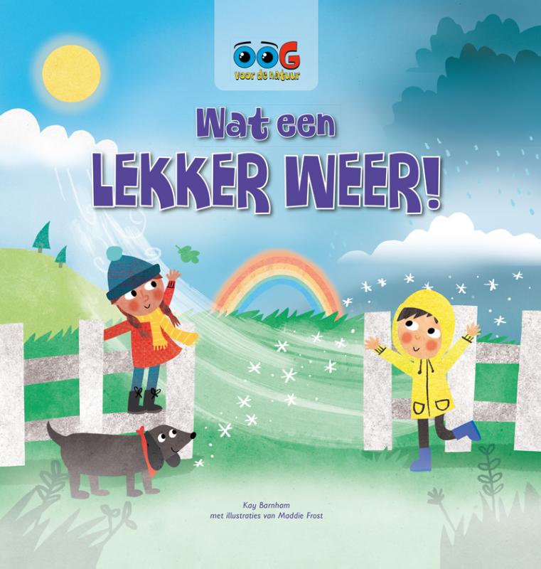 Wat een lekker weer! / Oog voor de natuur