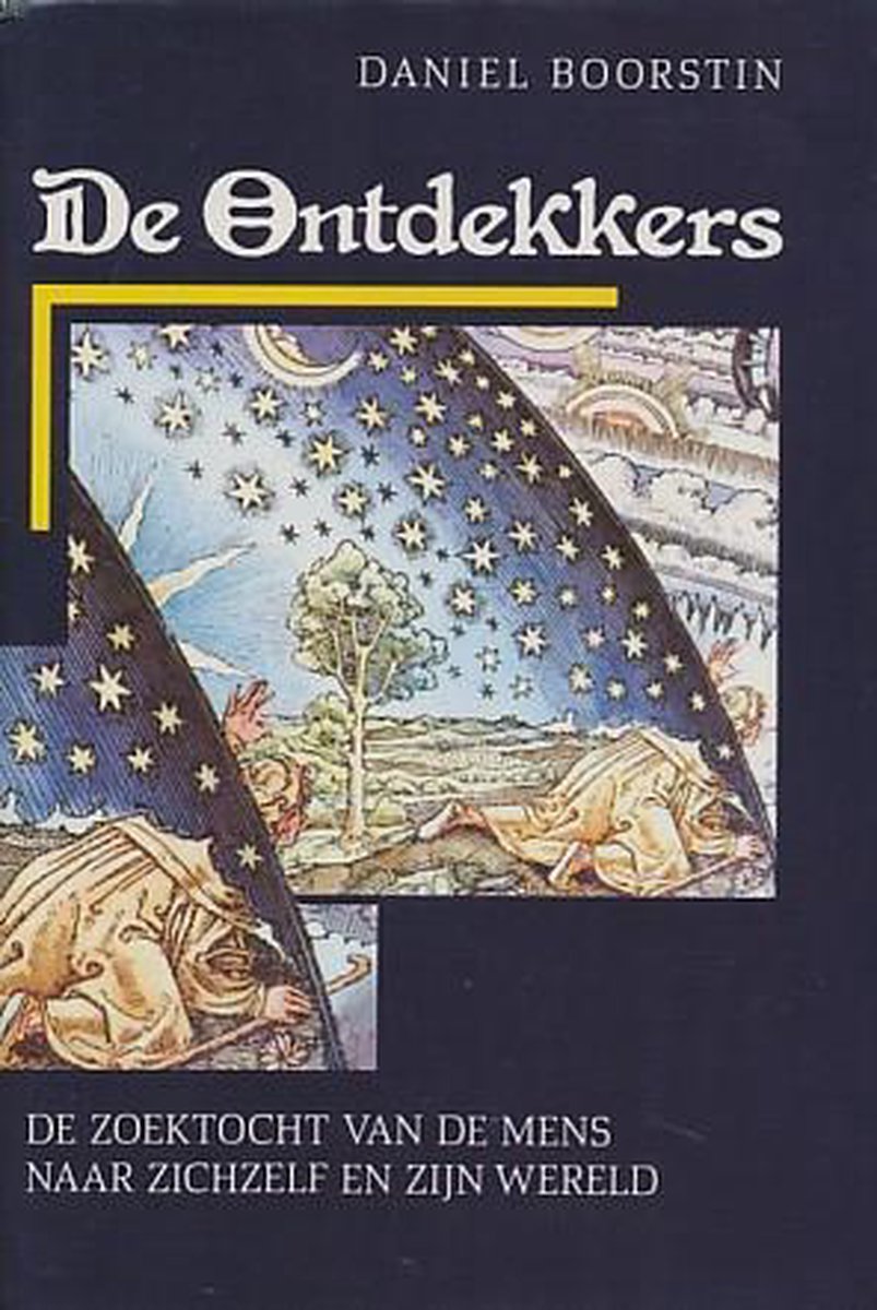 boekenbalie_9789051570656_cover De ontdekkers : De zoektocht van de mens naar zichzelf en zijn wereld