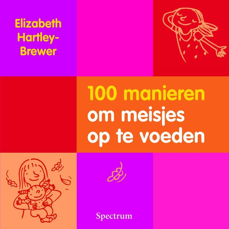 E. Hartley-Brewer 100 Manieren Om Meisjes Op Te Voeden