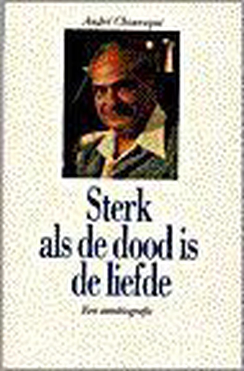 André Chouraqui Sterk Als De Dood Is De Liefde