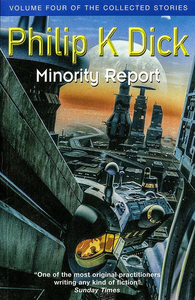 Minority report / The collected short stories of Philip K. Dick / 4