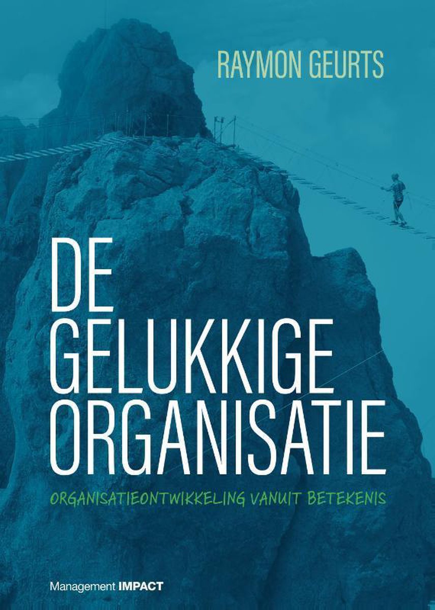 boekenbalie_9789462763593_cover De gelukkige organisatie
