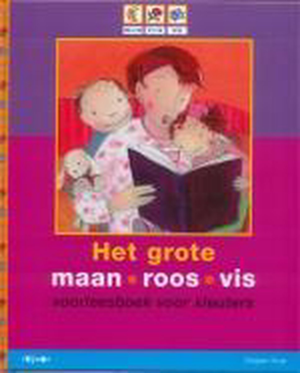 Het grote voorleesboek voor kleuters / Maan roos vis