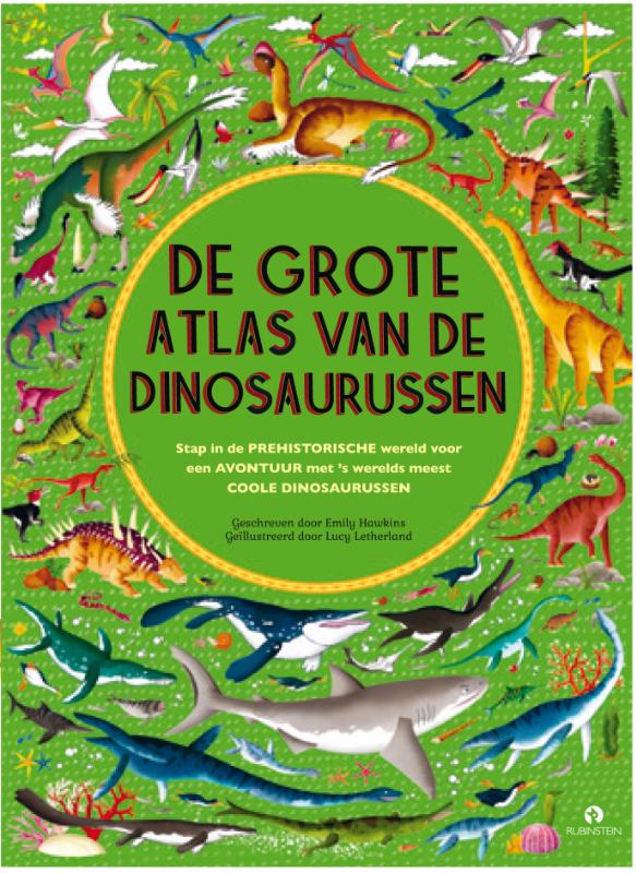 Emily Hawkins De Grote Atlas Van De Dinosaurussen