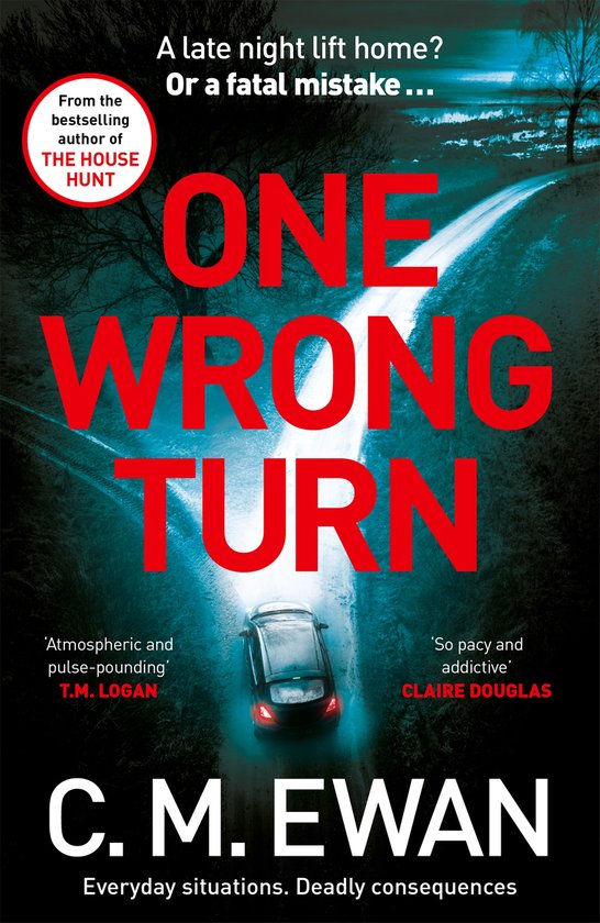 C. M. Ewan One Wrong Turn