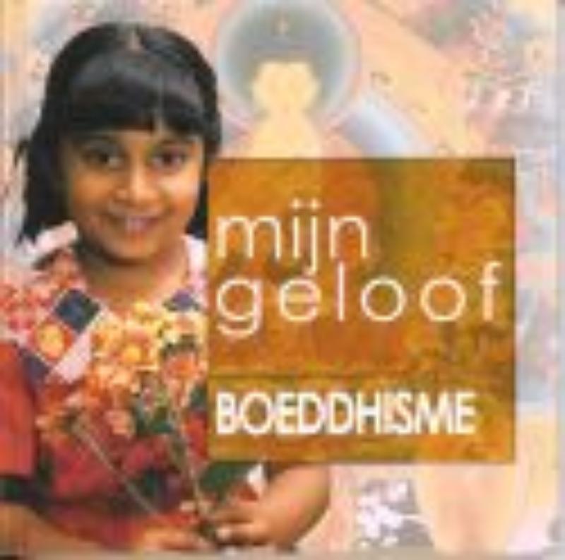 Boeddhisme / Mijn geloof