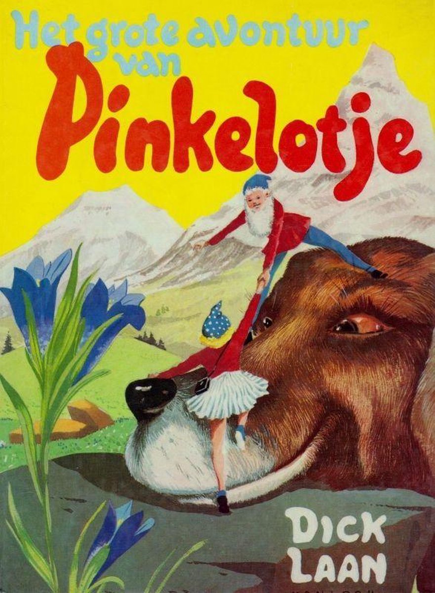 Dick Laan Het Avontuur Van Pinkelotje thumbnail