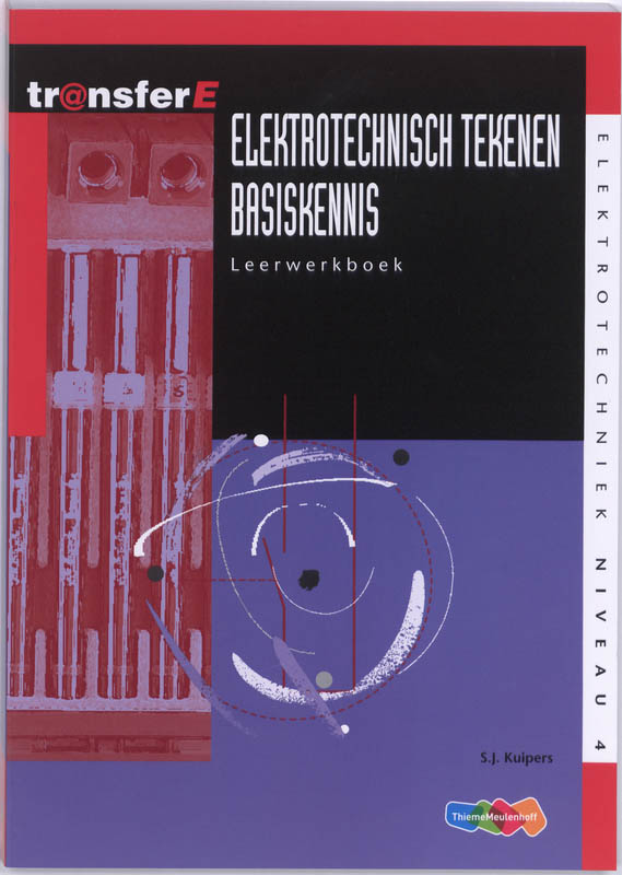 TransferE, Elektrotechniek niveau 4, Elektrotechnisch tekenen, basiskennis Leerwerkboek