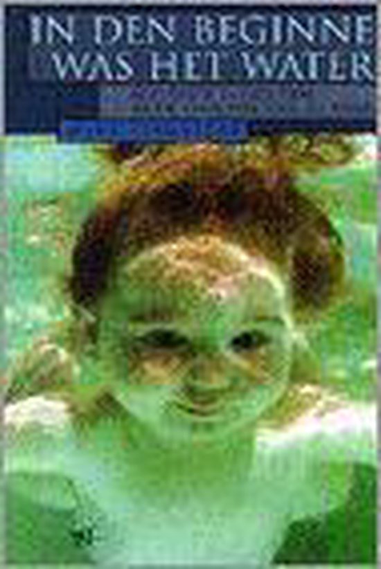 boekenbalie_9789052403724_cover IN DEN BEGINNE WAS HET WATER
