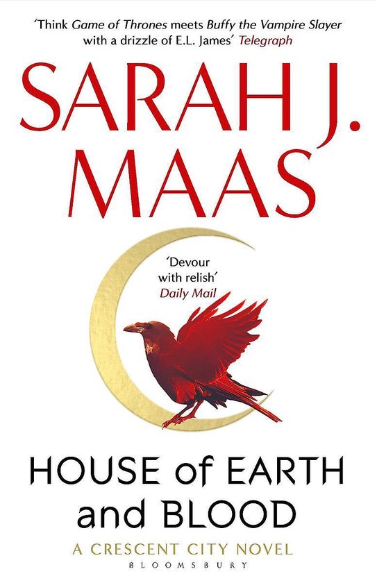 House of Earth and Blood Winner of the Goodreads Choice Best Fantasy 2020 Crescent City