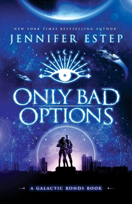 Galactic Bonds- Only Bad Options