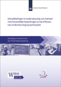 Ontwikkelingen in ondersteuning van mensen met lichamelijke beperkingen en de effecten van ondersteuning op participatie / Tweede Wmo-evaluatie / Deelrapport mensen met lichamelijke beperkingen / SCP-publicatie / 2013-24