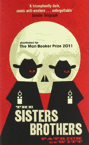 Patrick Dewitt The Sisters Brothers