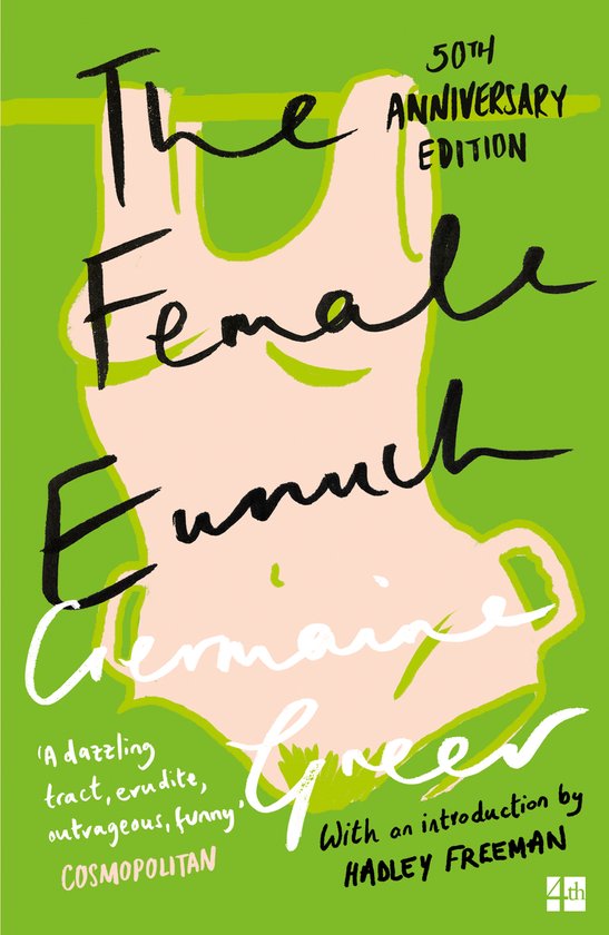 The Female Eunuch (Harper Perennial Modern Classics)