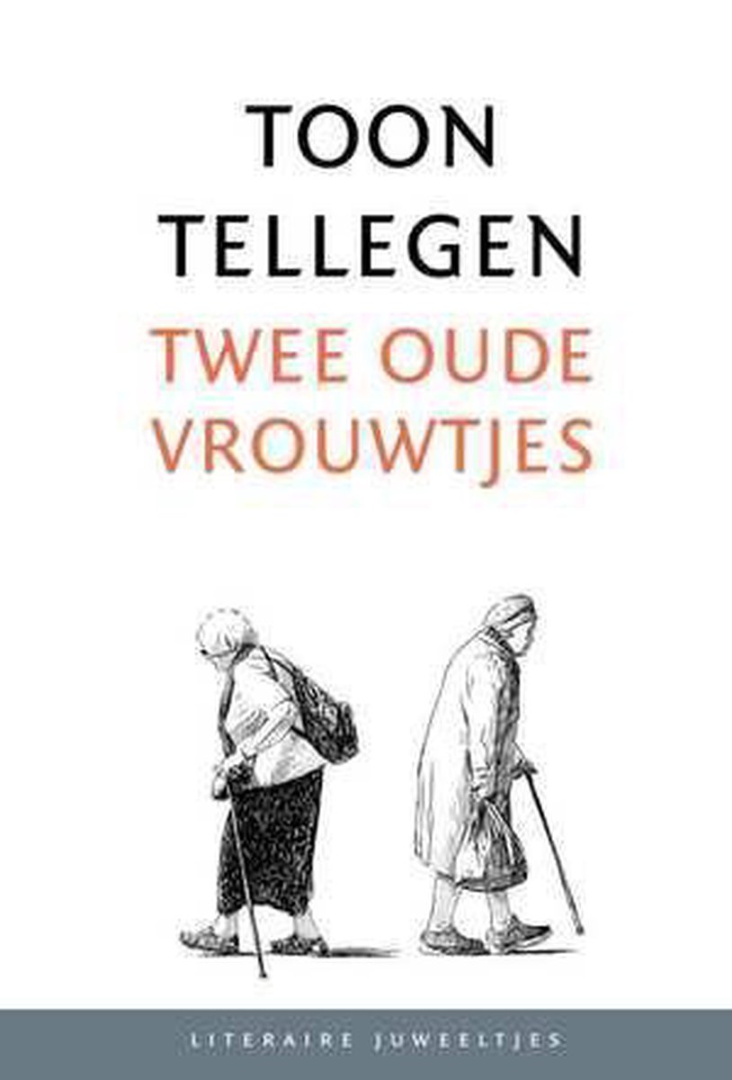 Twee oude vrouwtjes / Literaire Juweeltjes