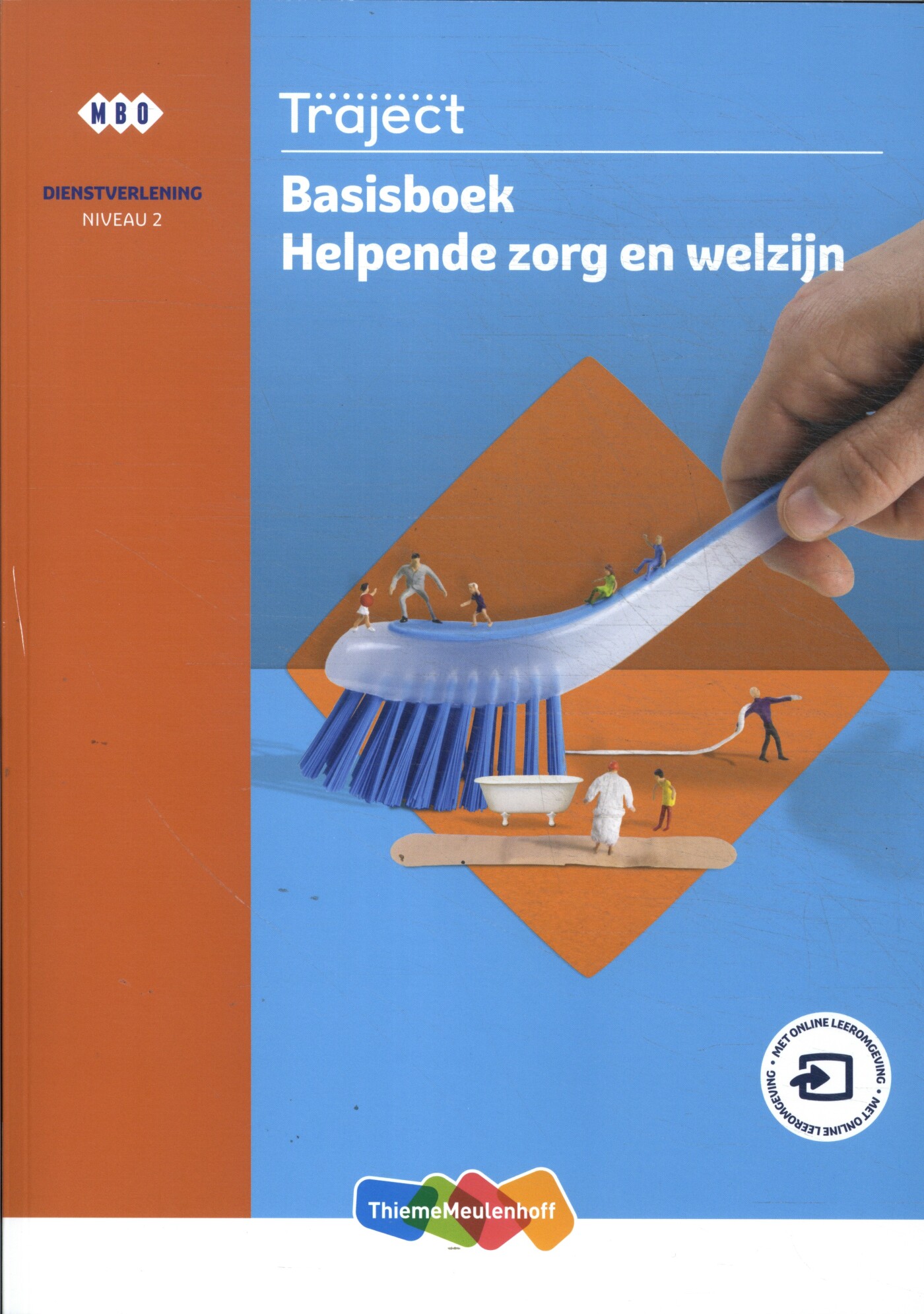 Helpende zorg en welzijn niveau 2 / Traject Dienstverlening / Basisboek