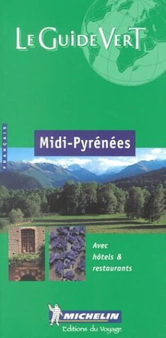 Guides verts Michelin 16: Midi-Pyrénées / Guides verts Michelin / 16
