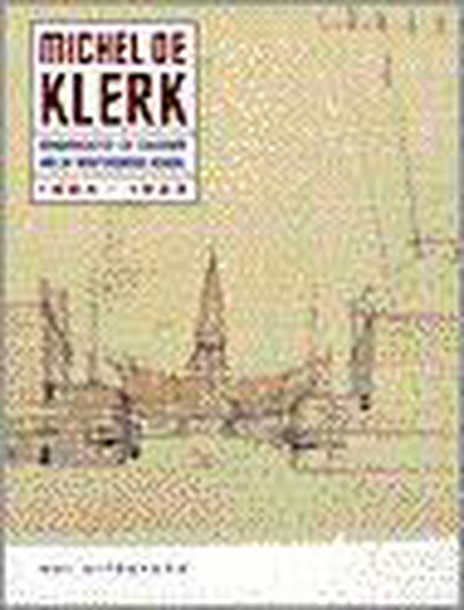 Michel De Klerk Ned.Ed. 1884-1923