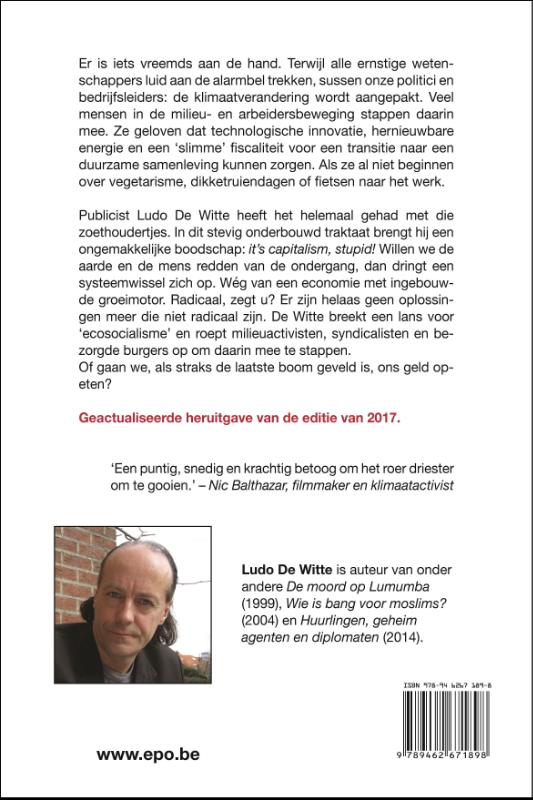 Als de laatste boom geveld is, eten we ons geld wel op achterkant