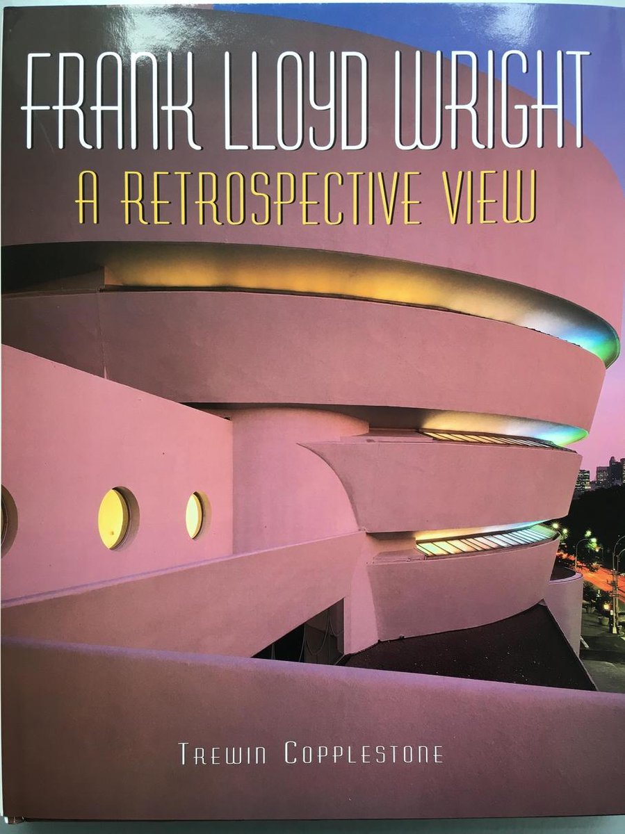 Frank Lloyd Wright: A Retrospective View