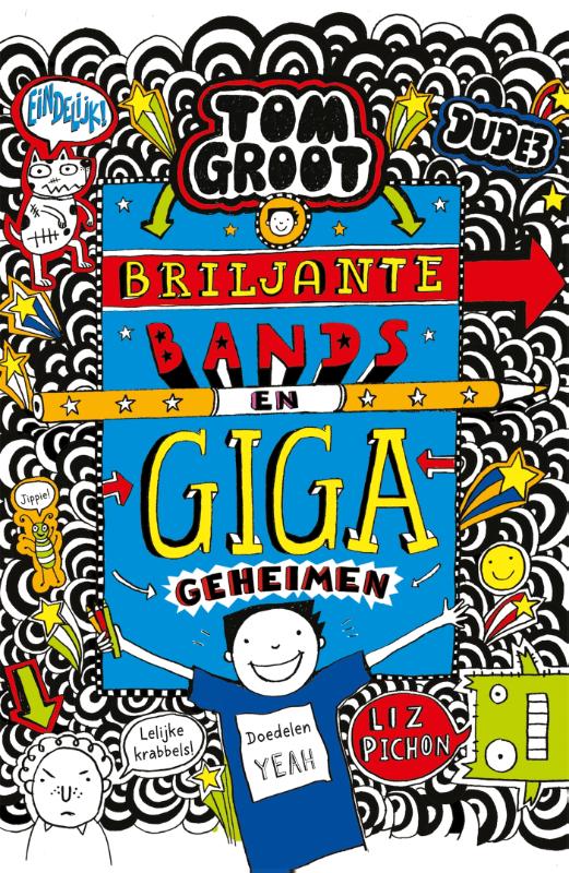 Liz Pichon Briljante Bands En Giga Geheimen / Tom Groot / 14
