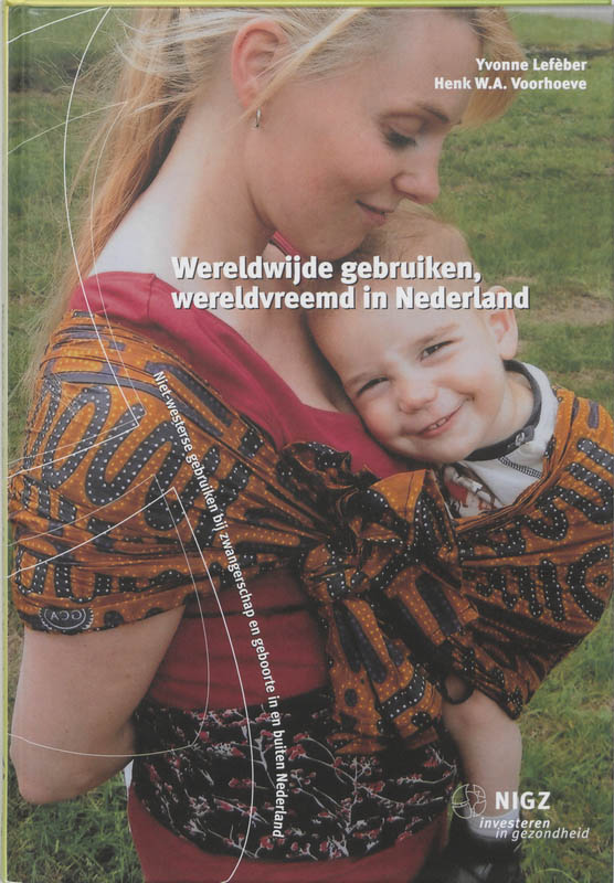 Y. Lefeber Wereldwijde Gebruiken, Wereldvreemd In Nederland / Nigz Boekenreeks / 6