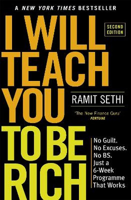 Ramit Sethi I Will Teach You To Be Rich 2nd Edition No Guilt, No Excuses Just A 6week Programme That Works