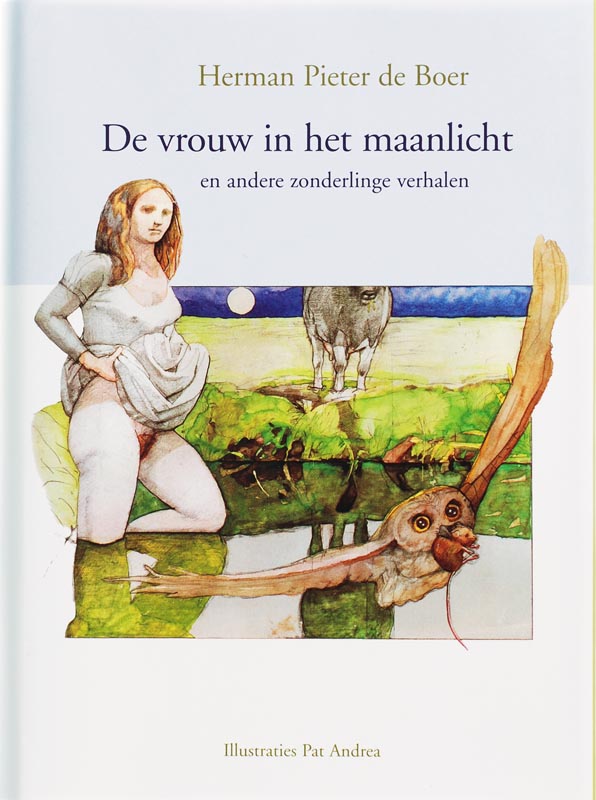 De vrouw in het maanlicht en andere zonderlinge verhalen