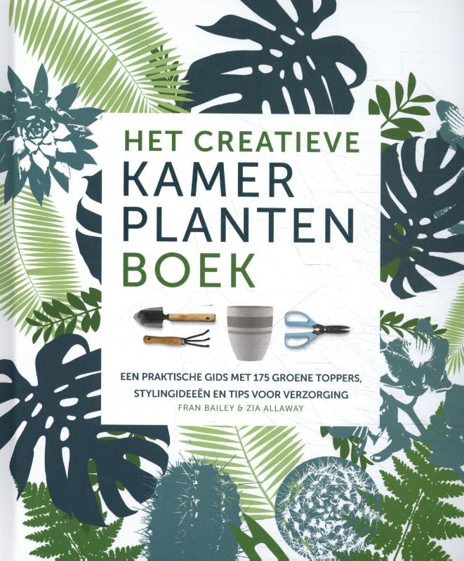 Zia Allaway Het Creatieve Kamerplantenboek