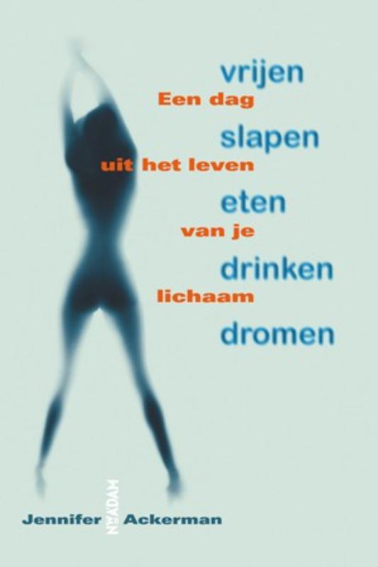 boekenbalie_9789046803677_cover Vrijen, Slapen, Eten, Drinken, Dromen