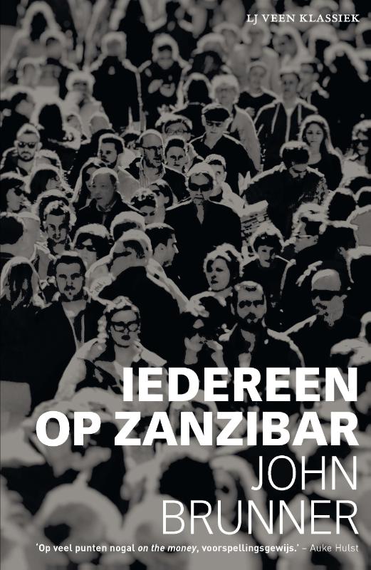 John Brunner Iedereen Op Zanzibar / Lj Veen Klassiek