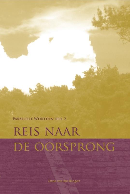 Parallelle werelden 2 -   Reis naar de oorsprong