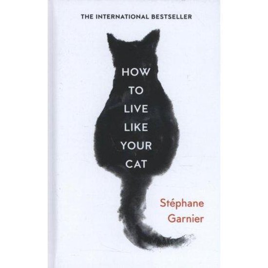 How to Live Like Your Cat