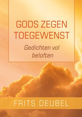 Frits Deubel Gods Zegen Toegewenst thumbnail