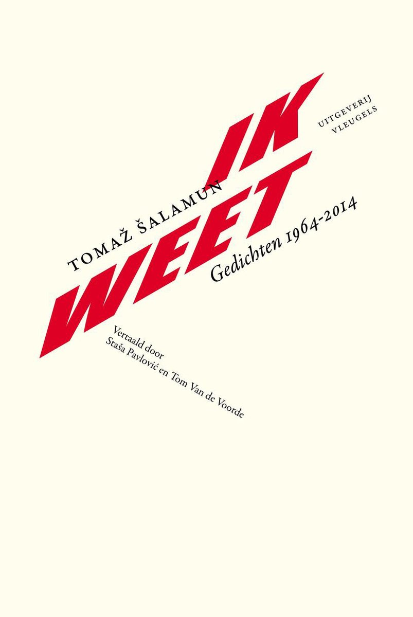 Tomaž Šalamun – Ik weet