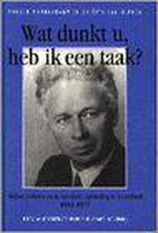 Wat dunkt u, heb ik een taak?