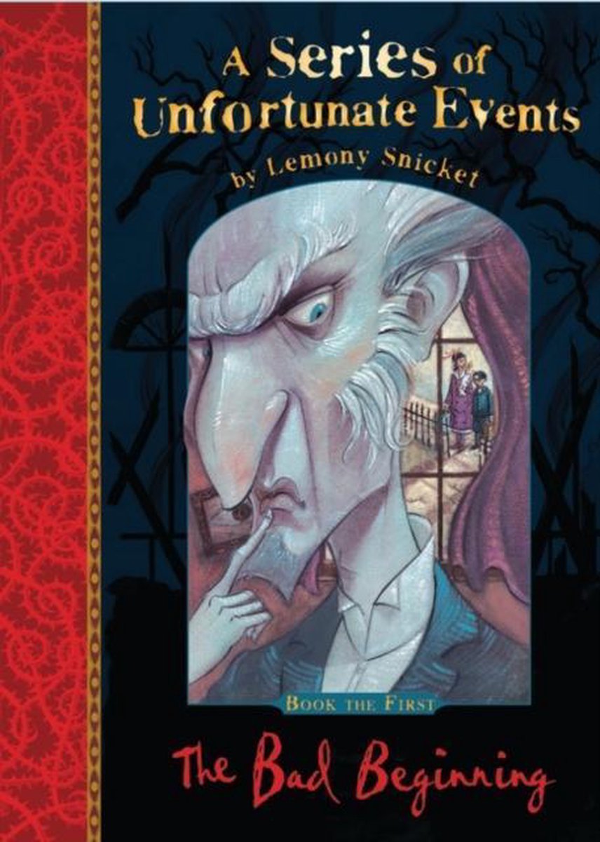 Lemony Snicket The Bad Beginning / A Series Of Unfortunate Events / 1