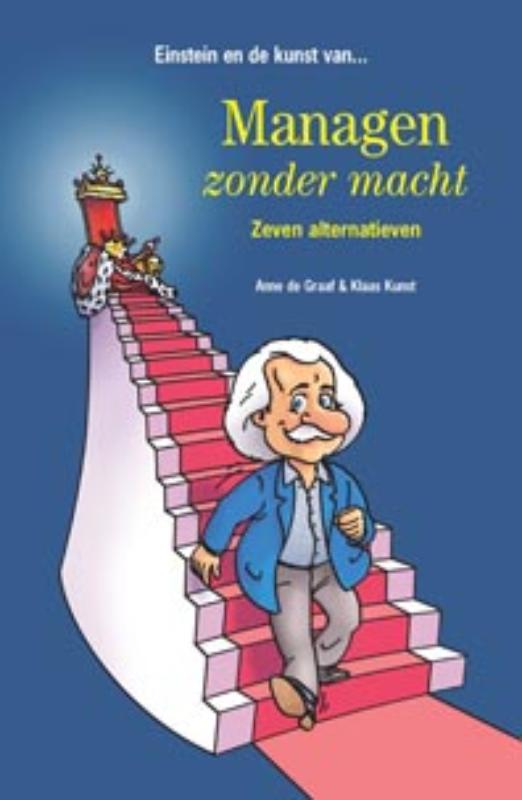 Anne de Graaf Managen Zonder Macht / Einstein En De Kunst Van ...