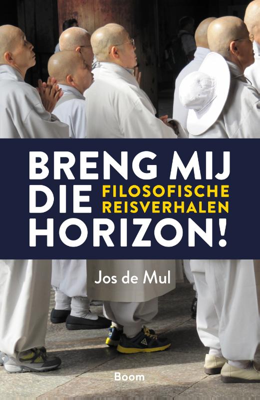 Jos de Mul Breng Mij Die Horizon!