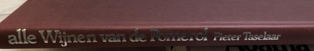 boekenbalie_9789021013275_cover ALLE WIJNEN VAN DE POMEROL