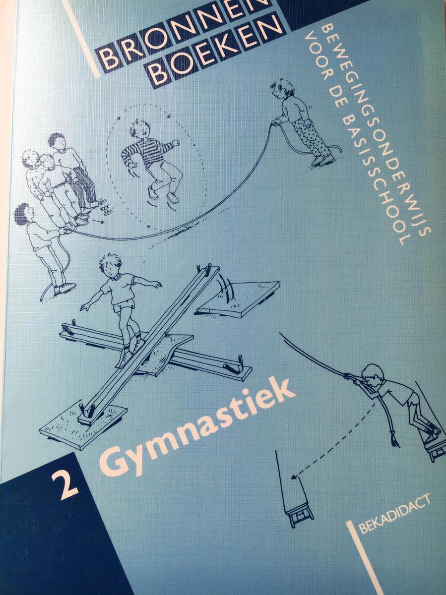 Gymnastiek / Bronnenboeken bewegingsonderwijs voor de basisschool / 2