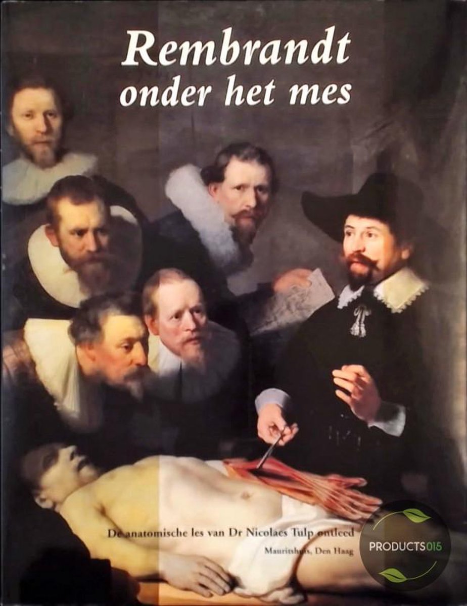 Rembrandt onder het mes