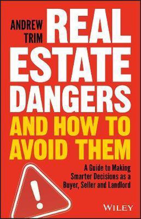 Real Estate Dangers and How to Avoid Them