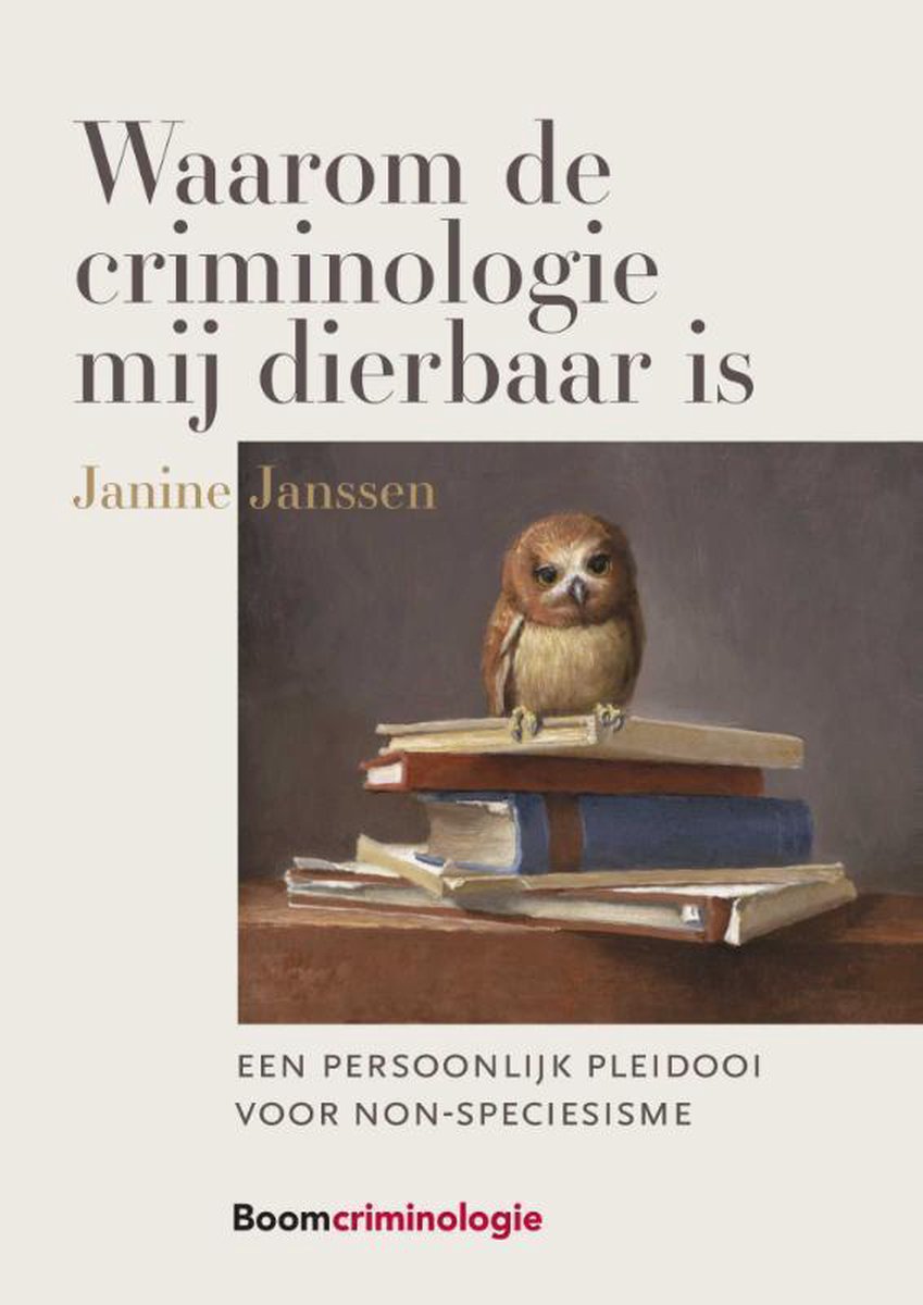 boekenbalie_9789462368057_cover Waarom de criminologie mij dierbaar is