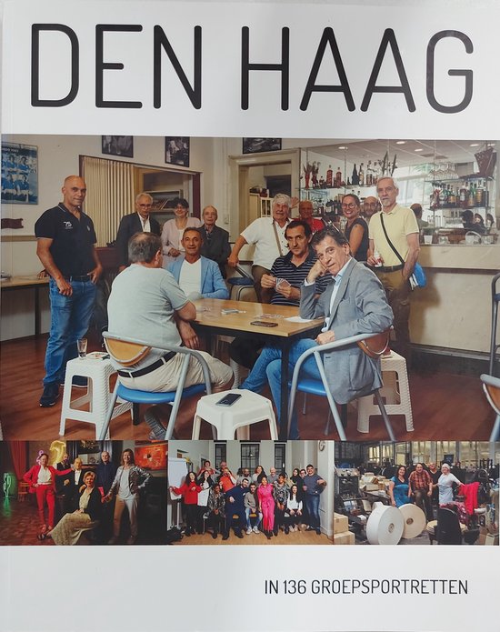 Den Haag in 136 groepsportretten