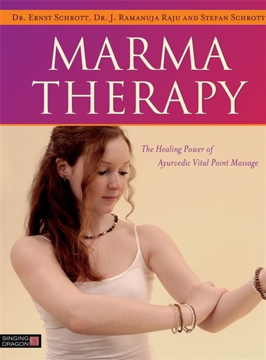 Dr. Ernst Schrott Marma Therapy