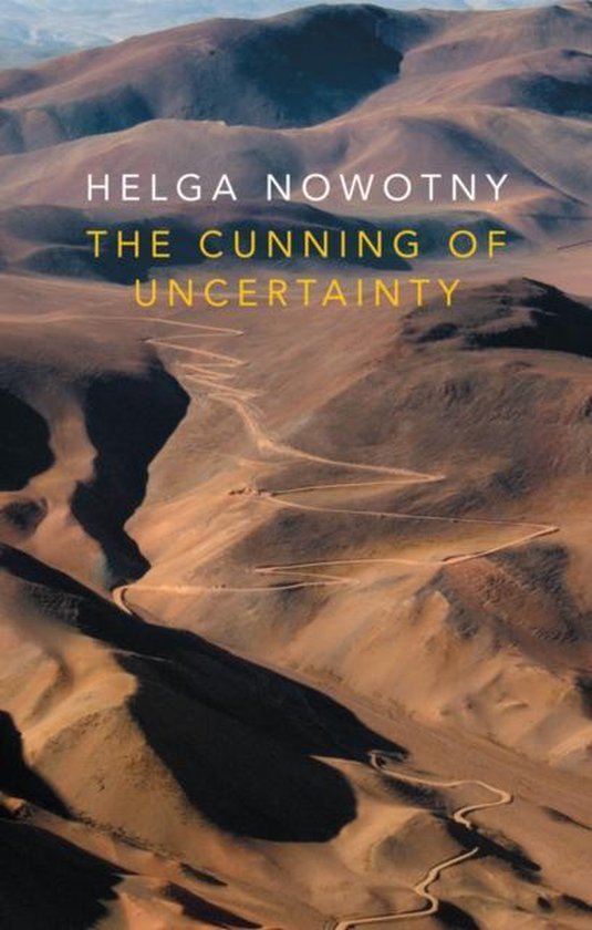The Cunning of Uncertainty