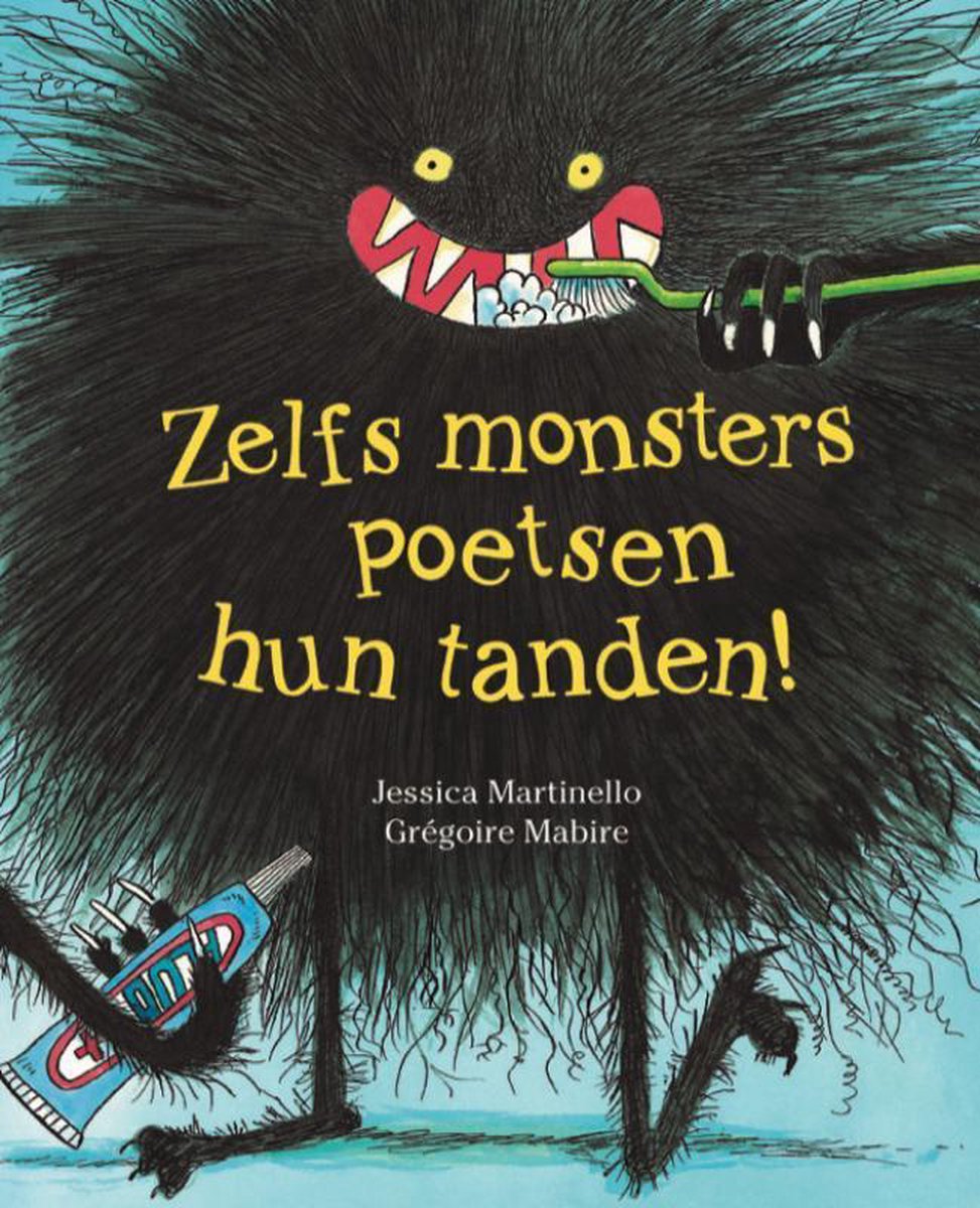 Zelfs monsters poetsen hun tanden!