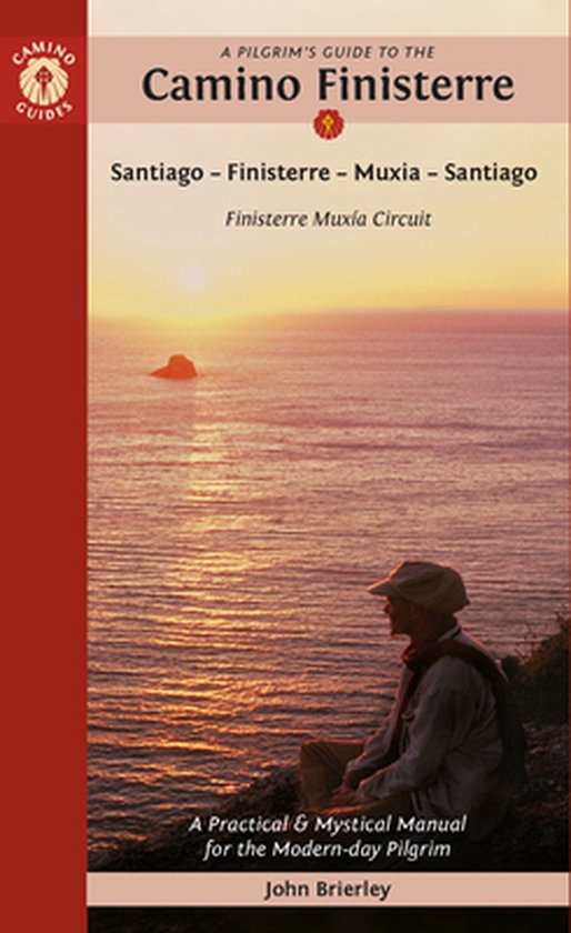 A Pilgrim's Guide to the Camino Finisterre: Including Muxia Circuit